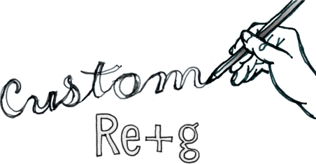 Custom Re+g